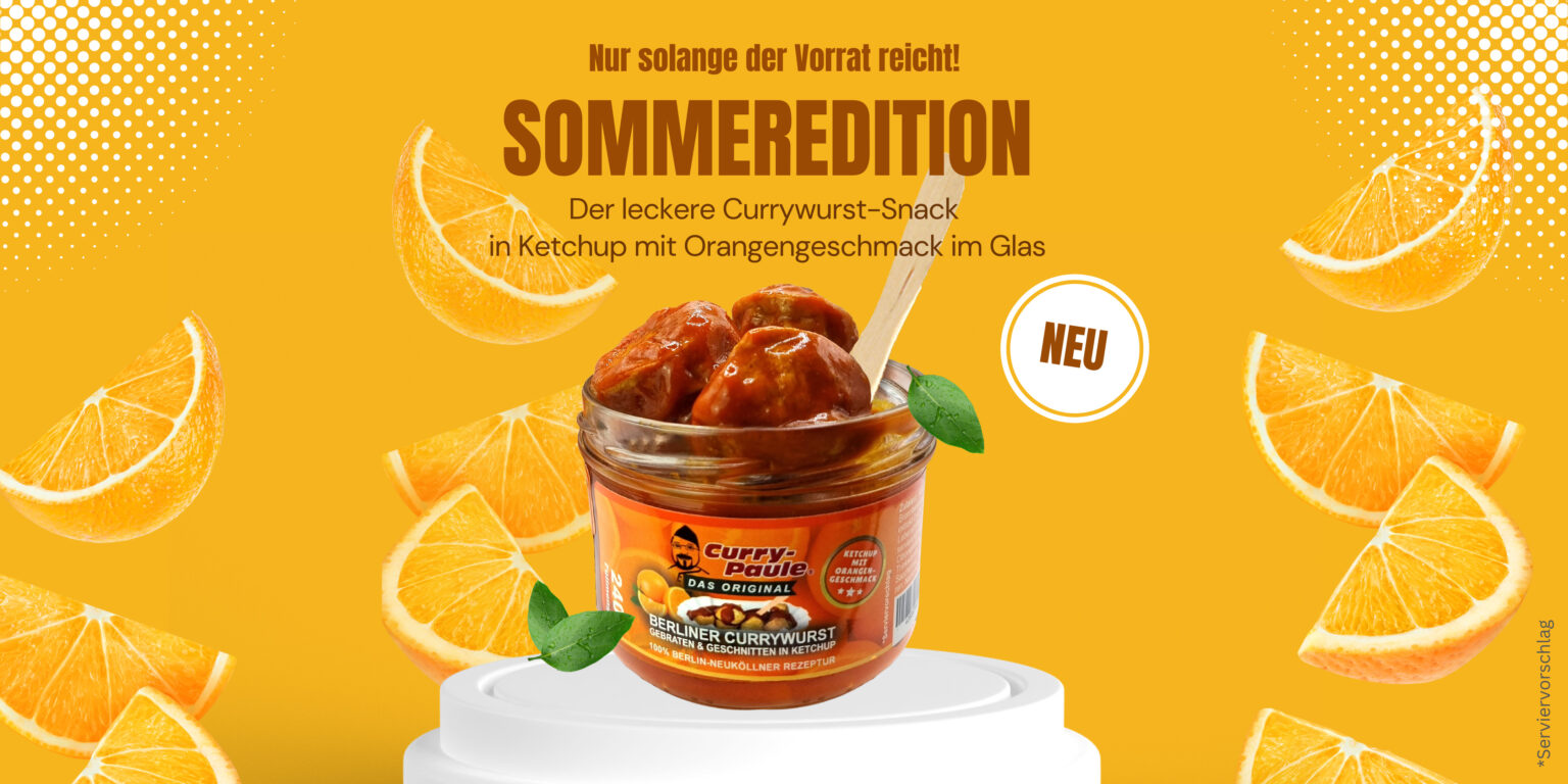 Curry-Paule Currywurst im Glas Sommeredition Ketchup mit Orangengeschmack